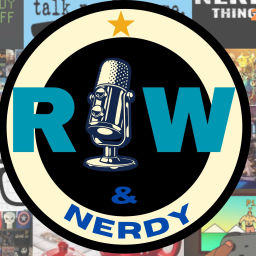 Podcast thumbnail for RAW & Nerdy