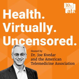 Podcast thumbnail for Health Virtually Uncensored with Dr. Joe Kvedar