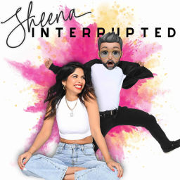 Podcast thumbnail for Sheena Interrupted