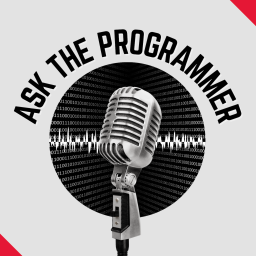 Podcast thumbnail for Ask the Programmer