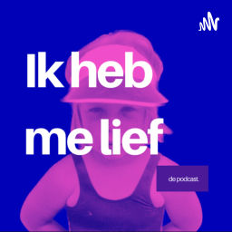 Podcast thumbnail for Ik heb me lief | de podcast