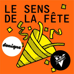 Podcast thumbnail for Le sens de la fête