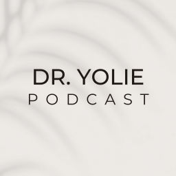 Podcast thumbnail for Dr. Yolie Podcast