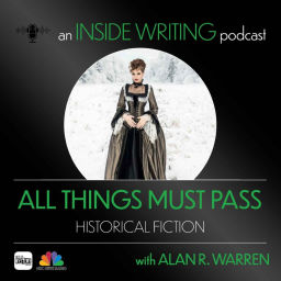 Podcast thumbnail for All Things Must Pass : Historical Fiction Podcast