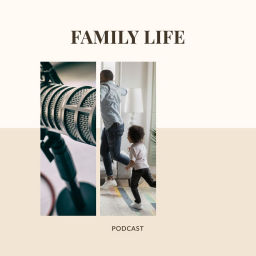 Podcast thumbnail for Family Life