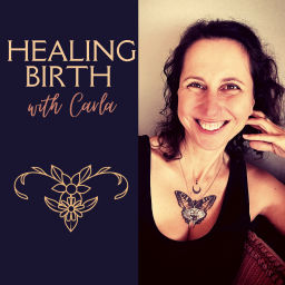 Podcast thumbnail for Healing Birth with Carla
