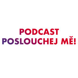 Podcast thumbnail for Poslouchej mě