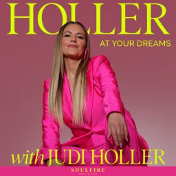 Podcast thumbnail for HOLLER AT YOUR DREAMS