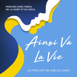 Podcast thumbnail for Ainsi va la vie