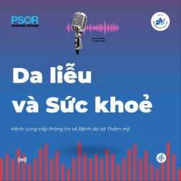 Podcast thumbnail for Da liễu và Sức khoẻ