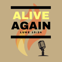 Podcast thumbnail for Alive Again