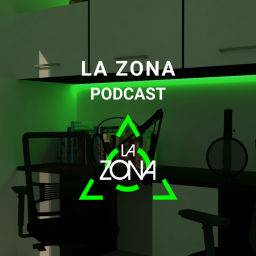 Podcast thumbnail for La Zona Podcast