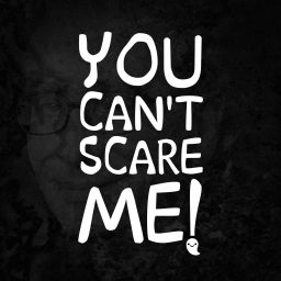 Podcast thumbnail for You Can't Scare Me!