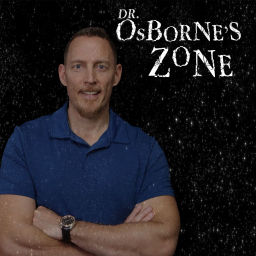 Podcast thumbnail for Dr. Osborne’s Zone