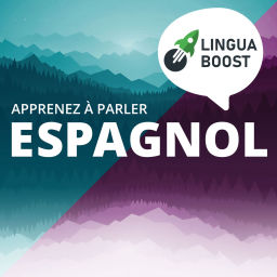 Podcast thumbnail for Apprendre l'espagnol avec LinguaBoost