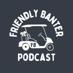 Podcast thumbnail for Friendly Banter