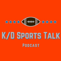 Podcast thumbnail for K/D Sports Talk