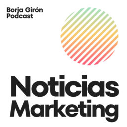 Podcast thumbnail for Noticias Marketing