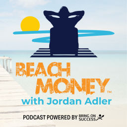 Podcast thumbnail for The Beach Money Podcast with Host, Jim Klauck