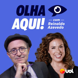 Podcast thumbnail for Olha Aqui! com Reinaldo Azevedo e Fabíola Cidral