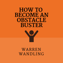 Podcast thumbnail for How to Become an Obstacle Buster
