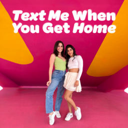 Podcast thumbnail for Text Me When You Get Home