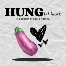 Podcast thumbnail for HUNG (at heart)
