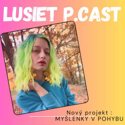 Podcast thumbnail for Lusiet P•cast