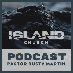 Podcast thumbnail for Island Church Podcast Galveston, TX