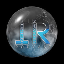 Podcast thumbnail for Infinite Respawn Podcast
