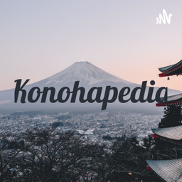 Podcast thumbnail for Konohapedia