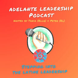 Podcast thumbnail for Adelante Leadership