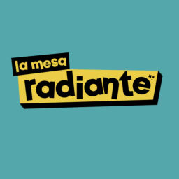 Podcast thumbnail for La Mesa Radiante