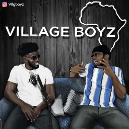Podcast thumbnail for Village Boyz