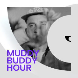 Podcast thumbnail for Muddy Buddy Hour