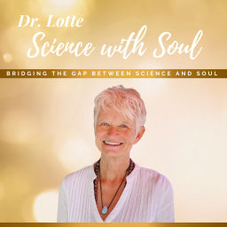 Podcast thumbnail for Dr. Lotte: Science with Soul