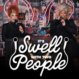 Podcast thumbnail for It's Swell With Two People