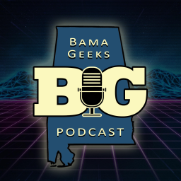 Podcast thumbnail for Bama Geeks