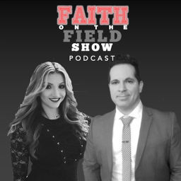 Podcast thumbnail for Faith on the Field Show Podcast