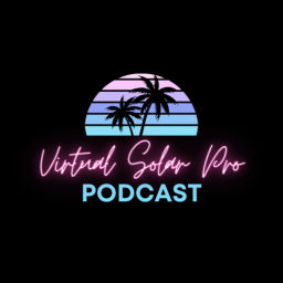 Podcast thumbnail for Virtual Solar Pro Podcast