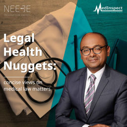 Podcast thumbnail for Legal Health Nuggets: Concise Views on Medical Law Matters