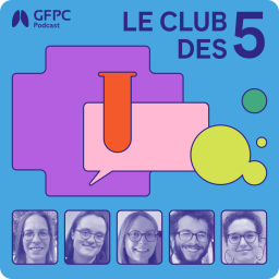 Podcast thumbnail for Le Club des Cinq du GFPC