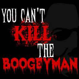 Podcast thumbnail for You Can't Kill the Boogeyman