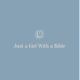 Podcast thumbnail for Just a Girl With a Bible