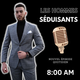 Podcast thumbnail for Les hommes séduisants