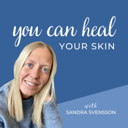 Podcast thumbnail for You Can Heal Your Skin