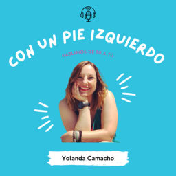 Podcast thumbnail for Con Un Pie Izquierdo