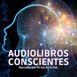 Podcast thumbnail for Audiolibros Conscientes