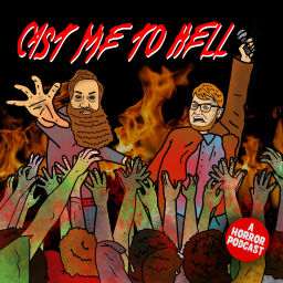 Podcast thumbnail for Cast Me To Hell: A Horror Movie Podcast