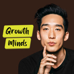 Podcast thumbnail for Growth Minds
